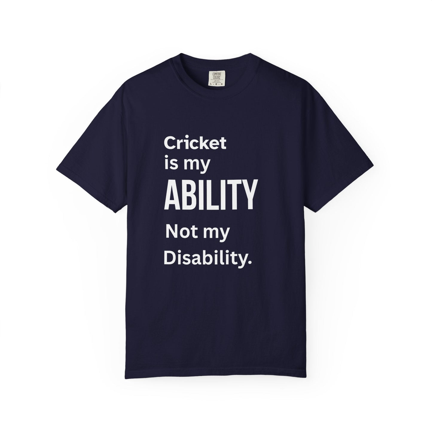 Cricket Is My Ability disability pride cricket t-shirt, front view
