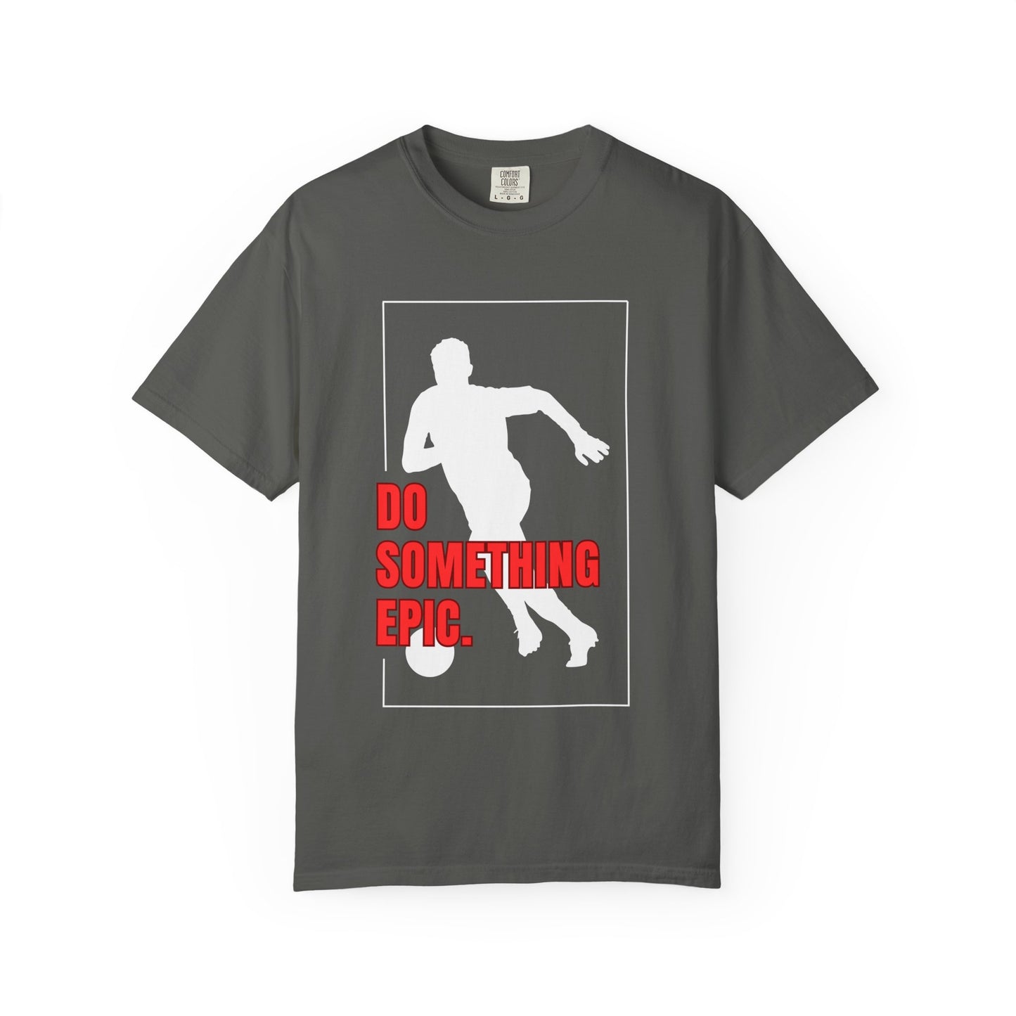 Do Something Epic Soccer Football T-Shirt | Odyssey Camp & Co.