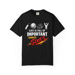 Life Is Full of Important Choices | Casual Cricket Tee | garment-dyed cricket t-shirt | cricket fan gift | Odyssey Camp & Co.