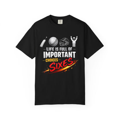 Life Is Full of Important Choices | Casual Cricket Tee | garment-dyed cricket t-shirt | cricket fan gift | Odyssey Camp & Co.