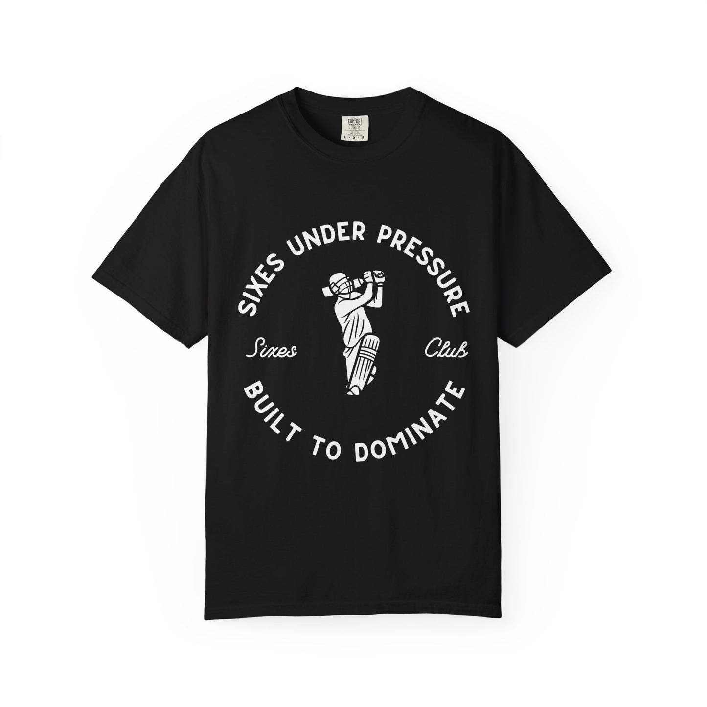 Sixes Under Pressure T-Shirt | Cricket Clutch Club Tee
