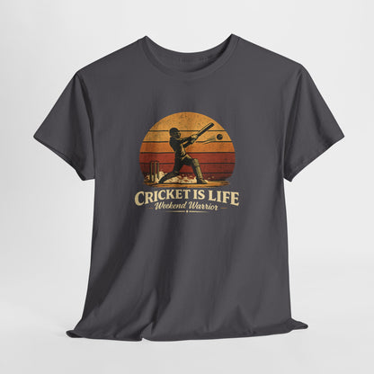 Cricket Is Life – Weekend Warrior | Retro Cricket T-Shirt