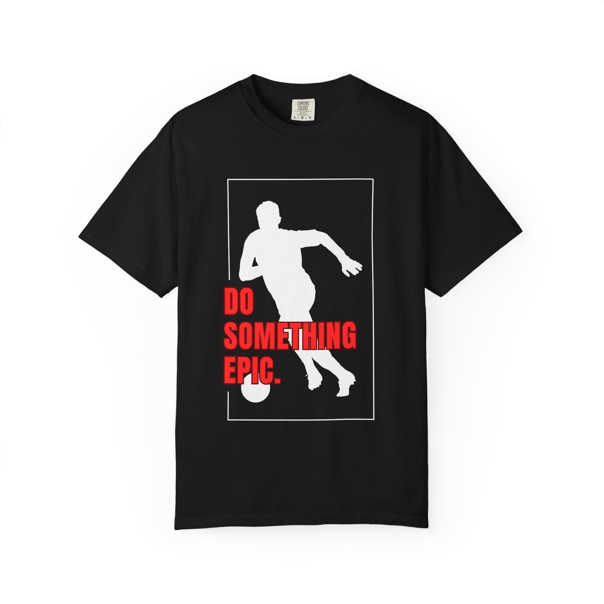 Do Something Epic Soccer Football T-Shirt | Odyssey Camp & Co.