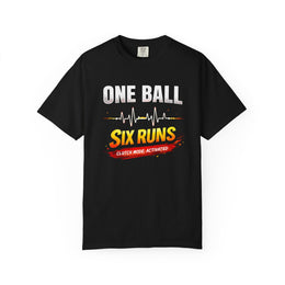 One Ball Six Runs T-Shirt | Clutch Mode Cricket Tee | garment-dyed cricket t-shirt | cricket fan gift | Odyssey Camp & Co.