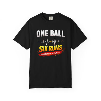One Ball Six Runs T-Shirt | Clutch Mode Cricket Tee | garment-dyed cricket t-shirt | cricket fan gift | Odyssey Camp & Co.