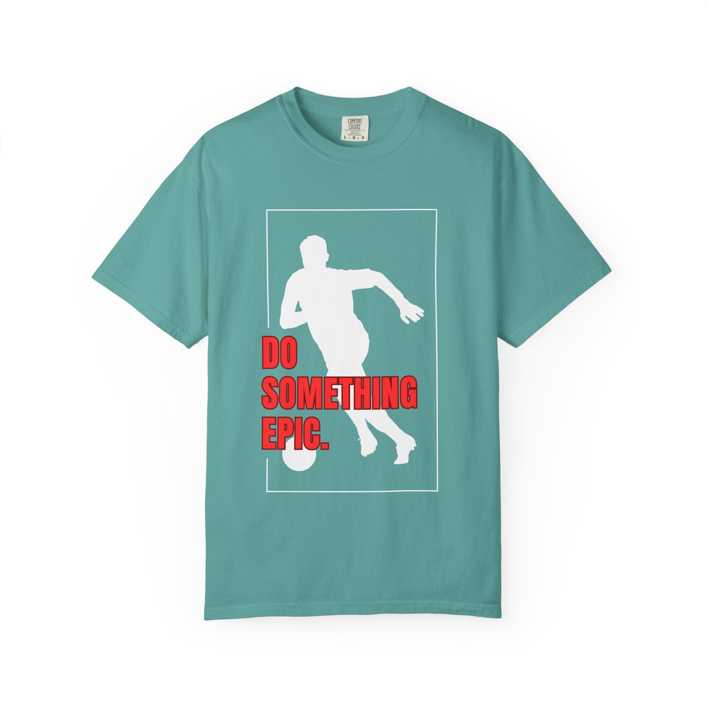 Do Something Epic Soccer Football T-Shirt | Odyssey Camp & Co.