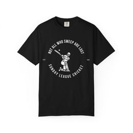 Those Who Sweep Are Not Dead T-Shirt | garment-dyed cricket t-shirt | cricket fan gift | Odyssey Camp & Co.